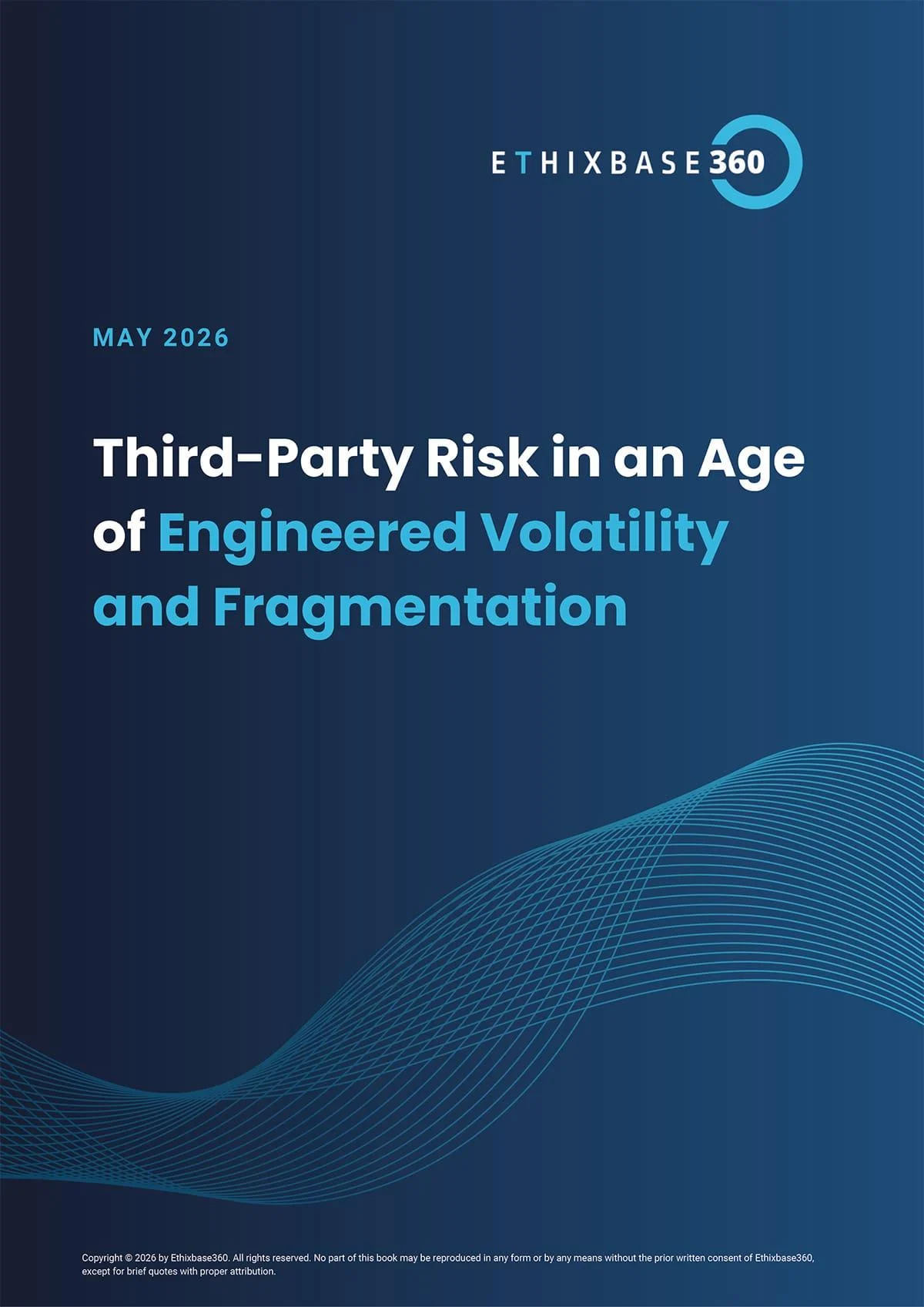 Third-Party Risk in an Age of Engineered Volatility and Fragmentation