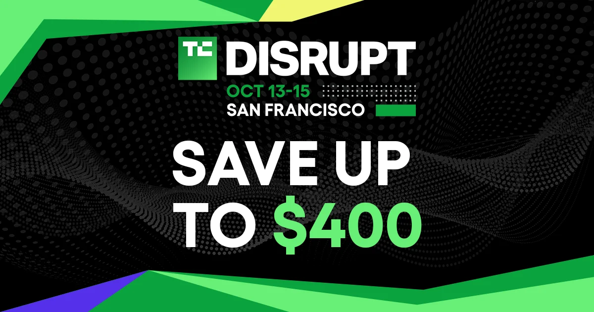 TechCrunch Disrupt 2026 Announces Limited Time Flash Sale Ahead of October Summit in San Francisco