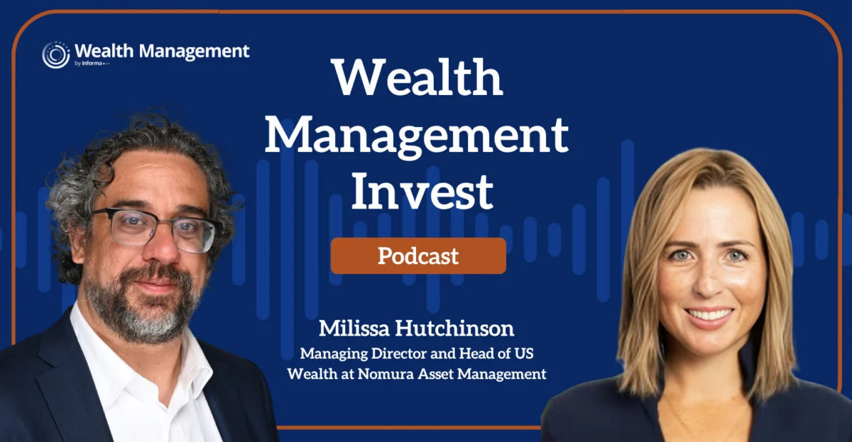 Navigating Evolving Markets: Milissa Hutchinson of Nomura Asset Management on Diversification Strategies for Financial Advisors
