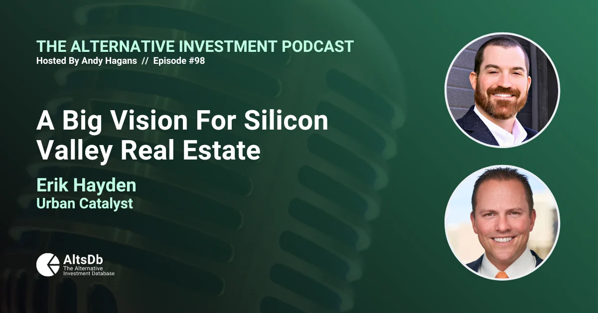 Silicon Valley Poised for Decades of Growth: Urban Catalyst Founder Erik Hayden Discusses Generational Wealth Through Real Estate Investment